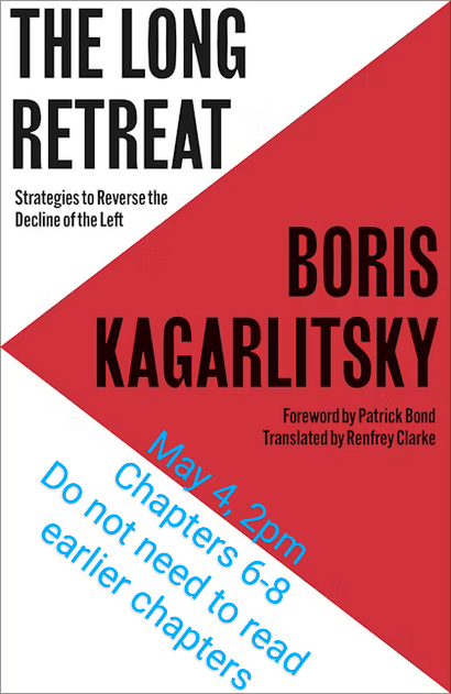 flyer for monthly sunday reading group on may 4th at 2pm. reading is boris kagarlitsky's the long retreat, chapters 6 - 8
